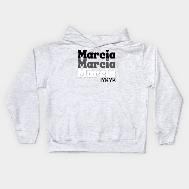 Marcia Marcia Marcia Kids Hoodie by Queen of the Minivan